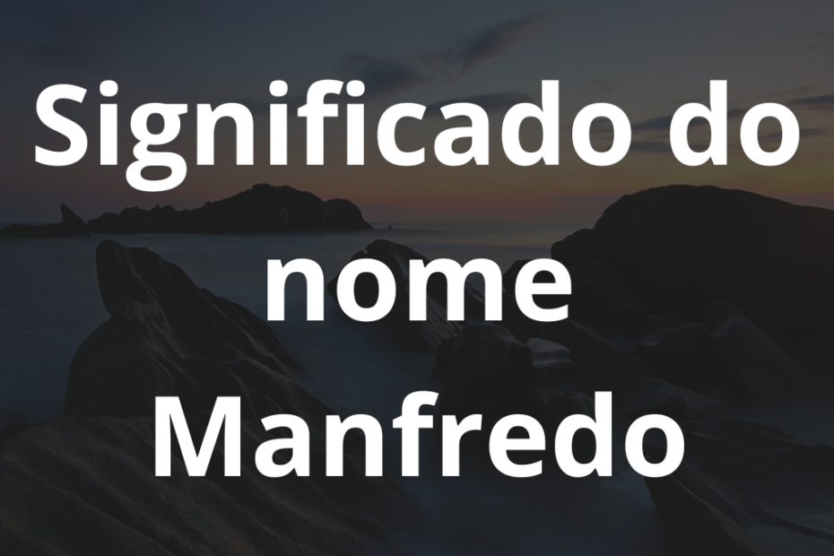 Significado do nome Manfredo