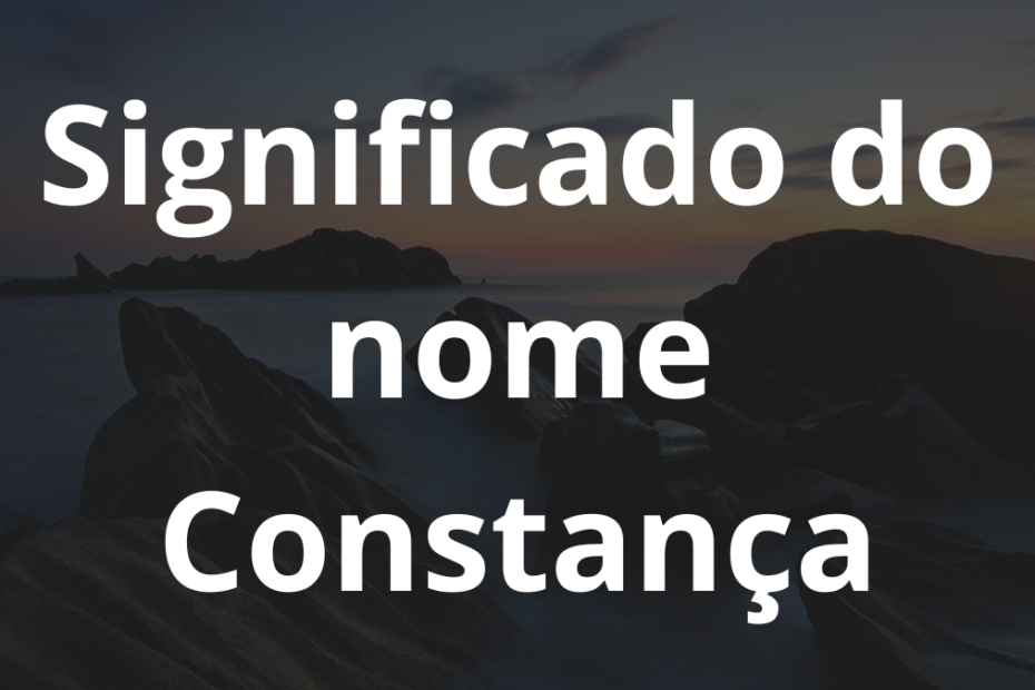 Significado do nome Constança