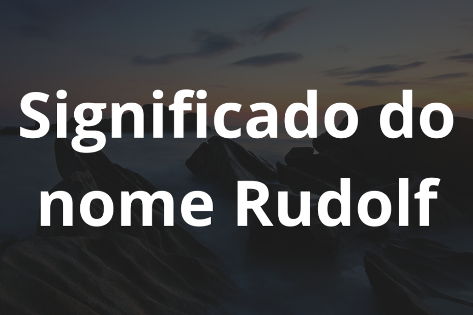Significado do nome Rudolf