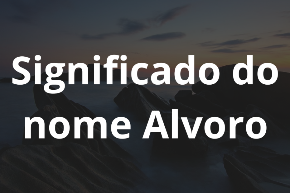 Significado do nome Alvoro