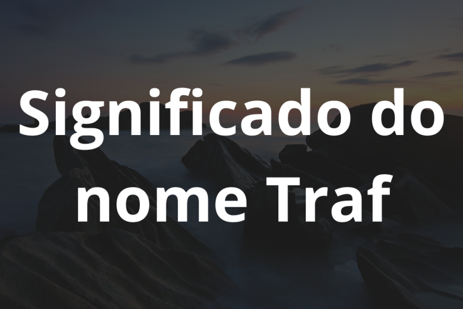 Significado do nome Traf