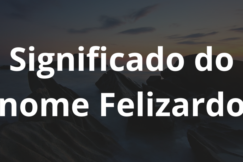 Significado do nome Felizardo