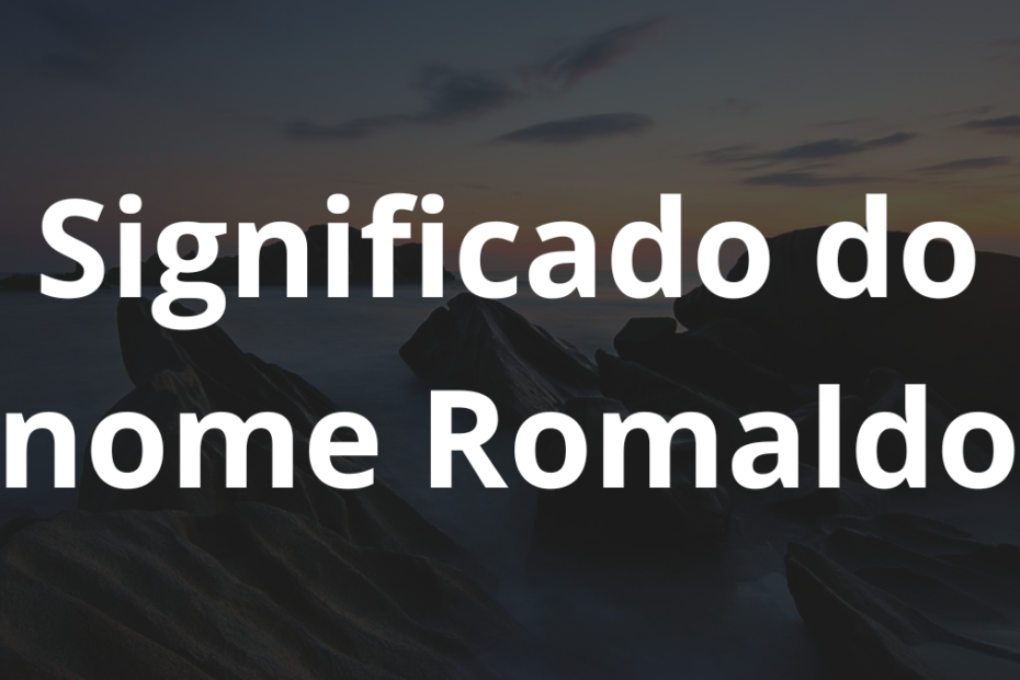 Significado do nome Romaldo