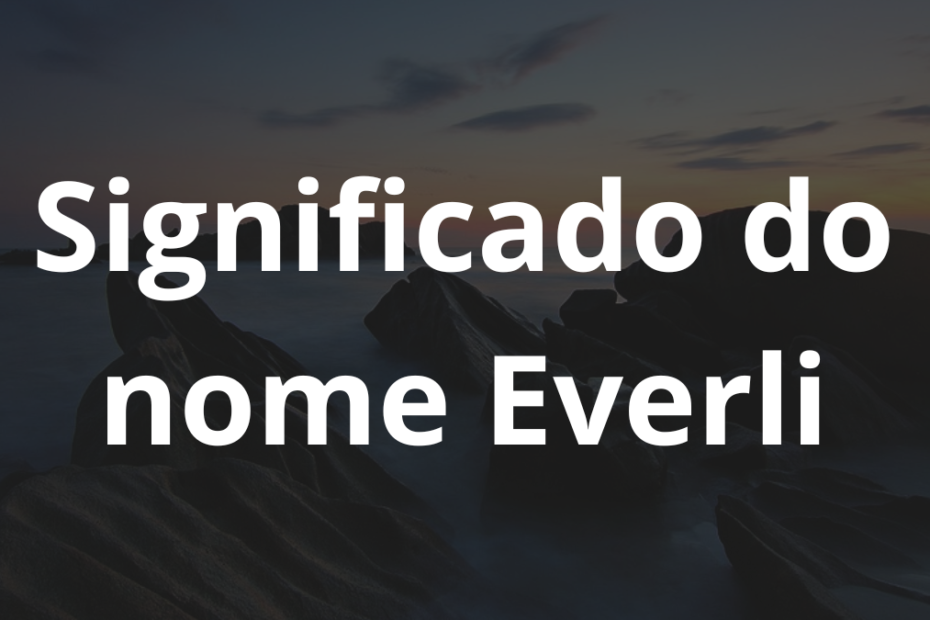 Significado do nome Everli