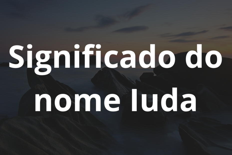 Significado do nome Iuda