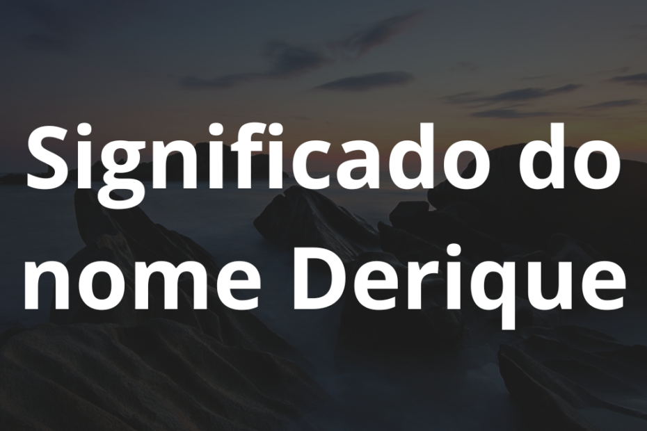 Significado do nome Derique