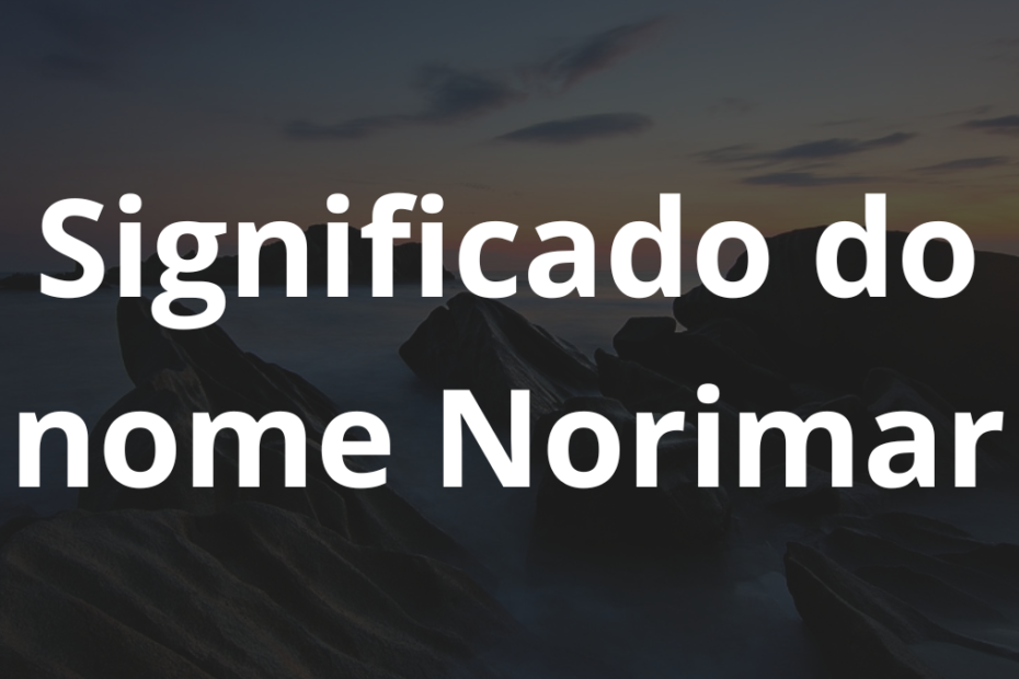 Significado do nome Norimar