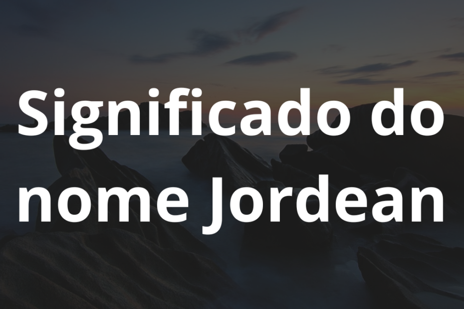 Significado do nome Jordean
