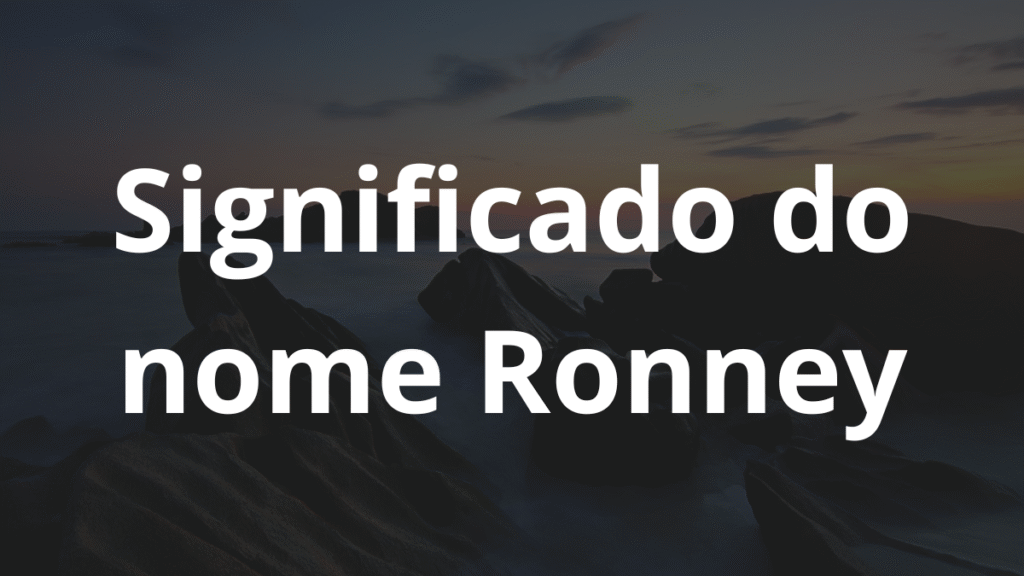Significado do nome Ronney
