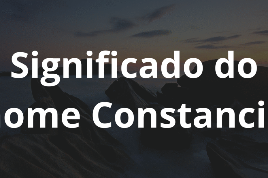 Significado do nome Constancio