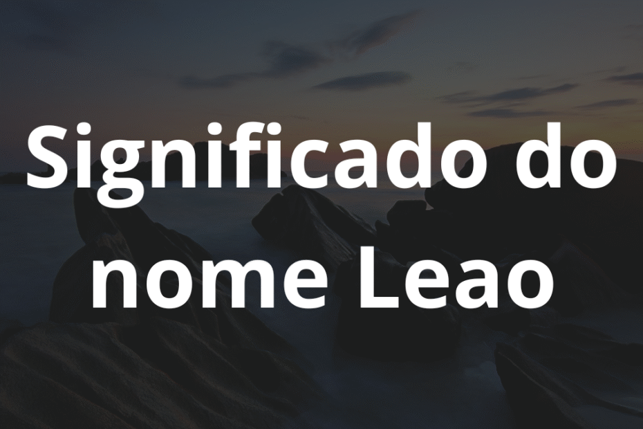 Significado do nome Leao