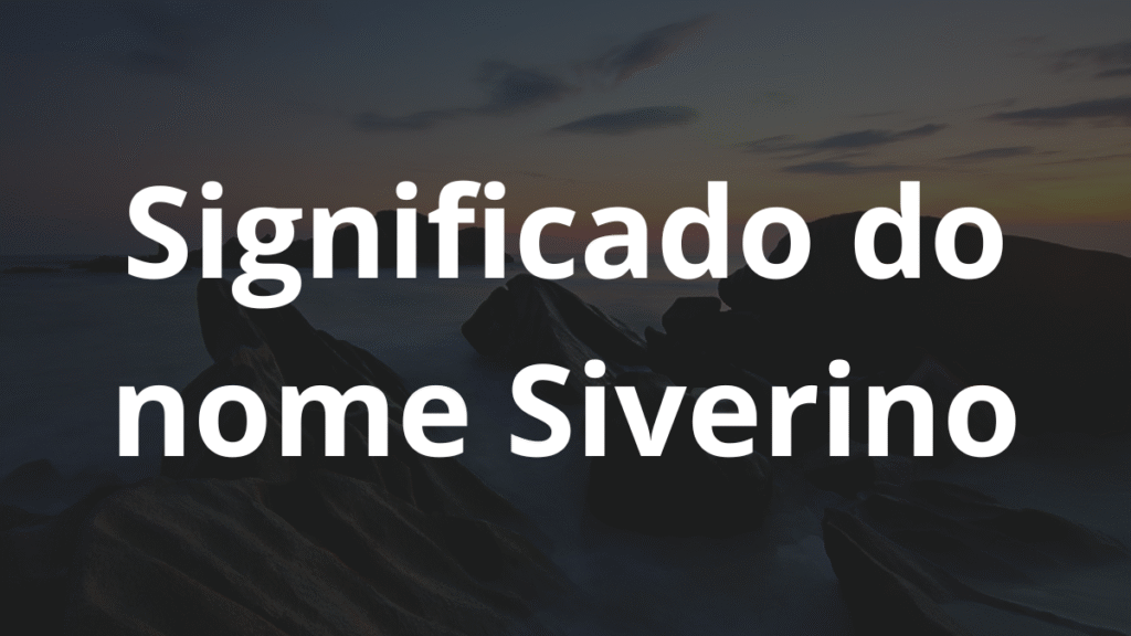 Significado do nome Siverino