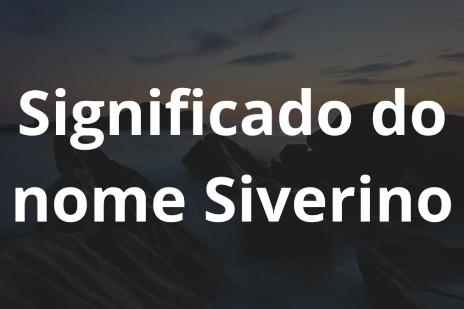 Significado do nome Siverino