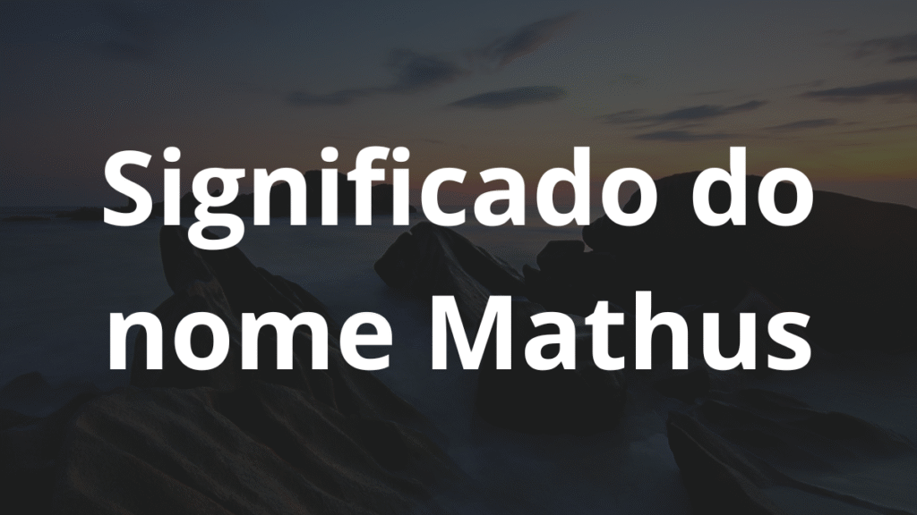 Significado do nome Mathus