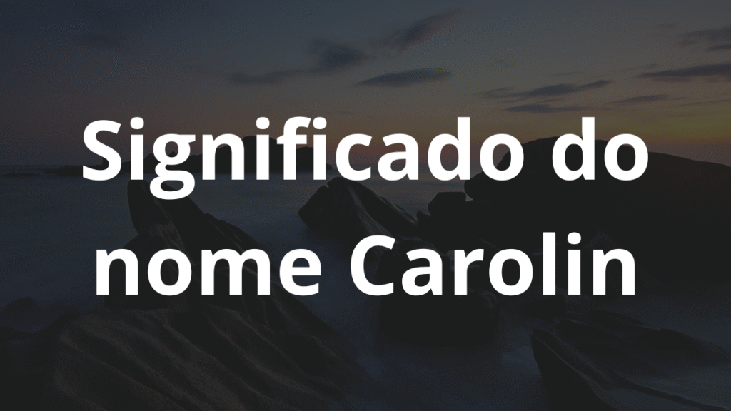 Significado do nome Carolin