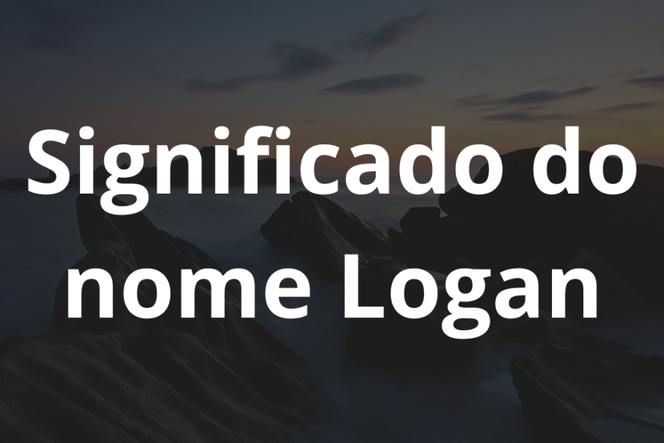 Significado do nome Logan