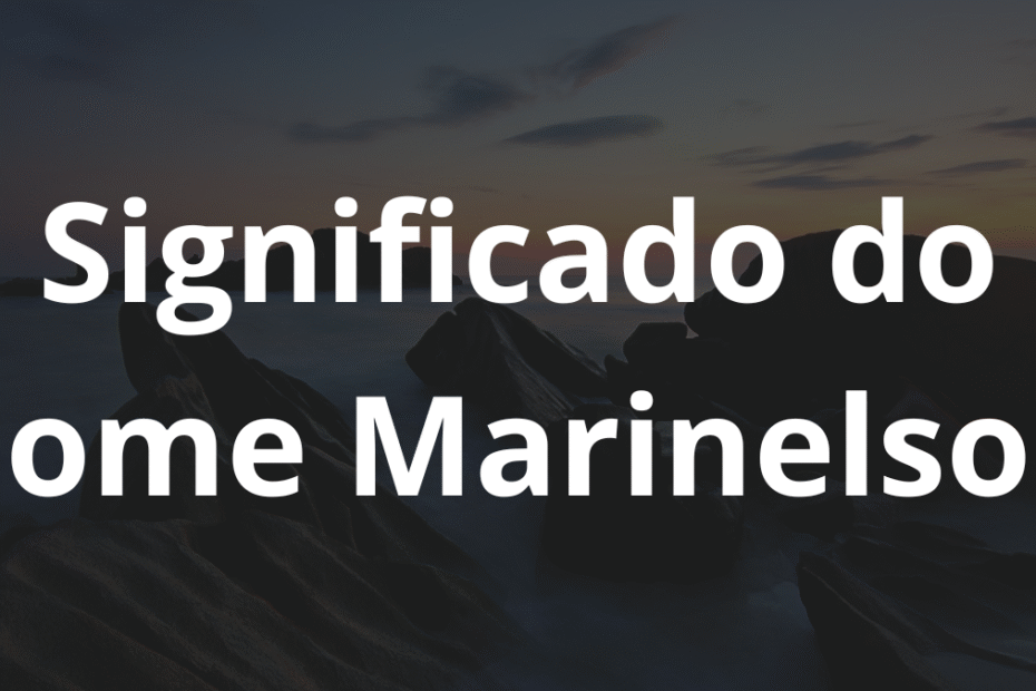 Significado do nome Marinelson