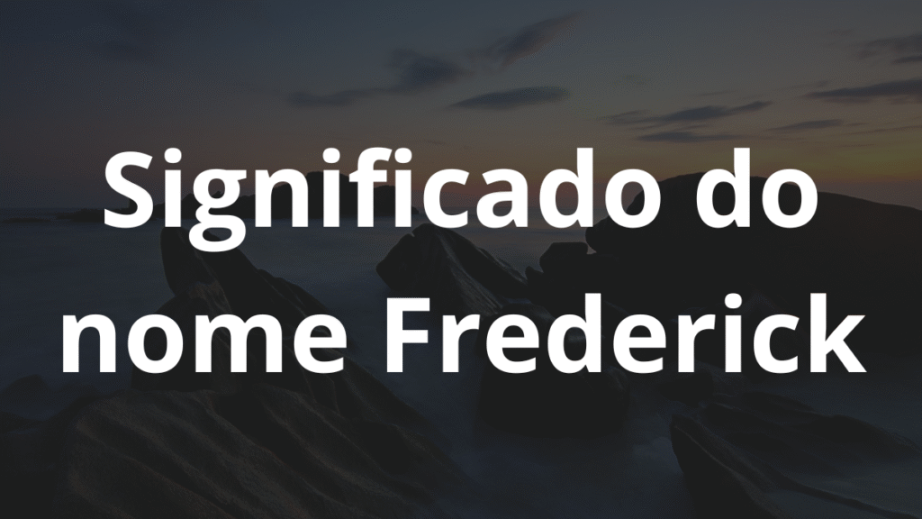 Significado do nome Frederick