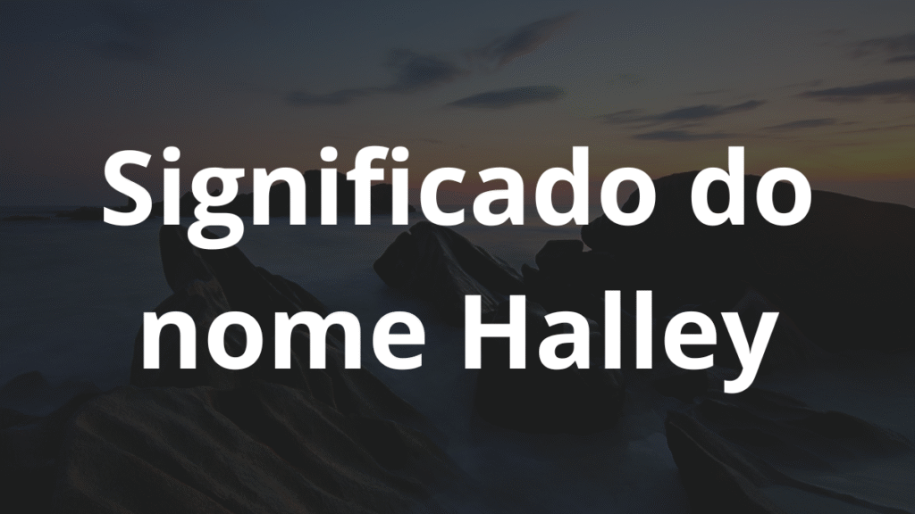 Significado do nome Halley