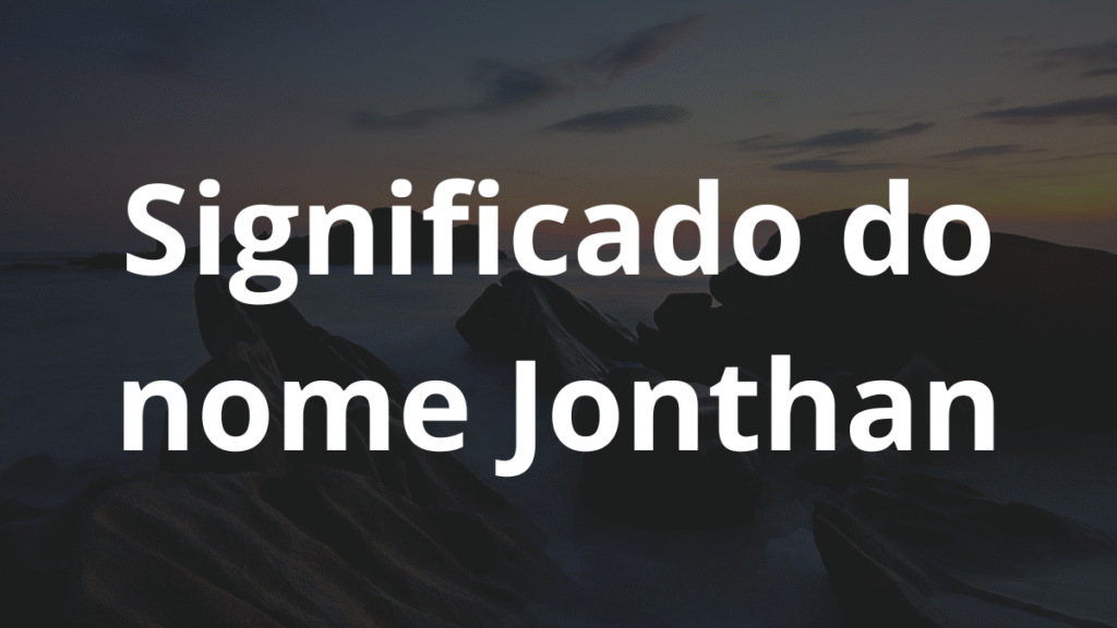 Significado do nome Jonthan