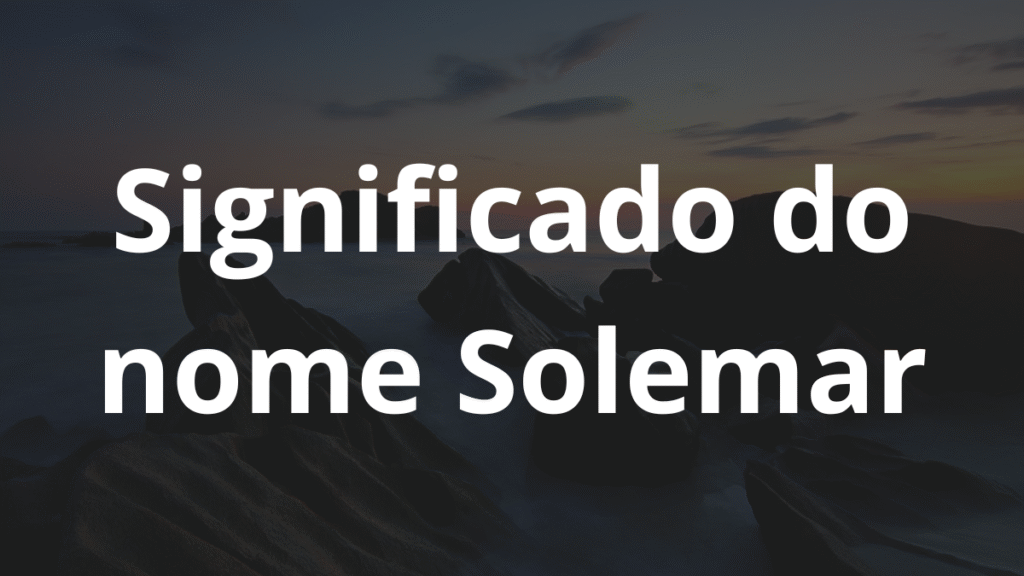 Significado do nome Solemar