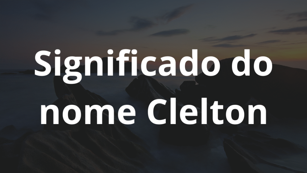 Significado do nome Clelton