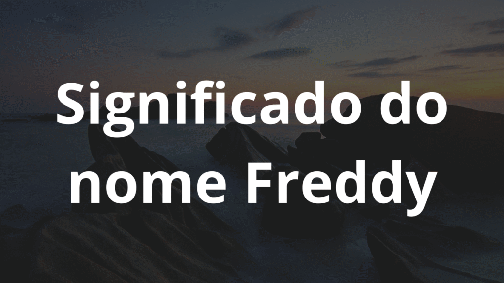 Significado do nome Freddy
