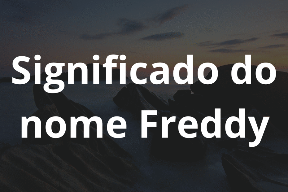 Significado do nome Freddy
