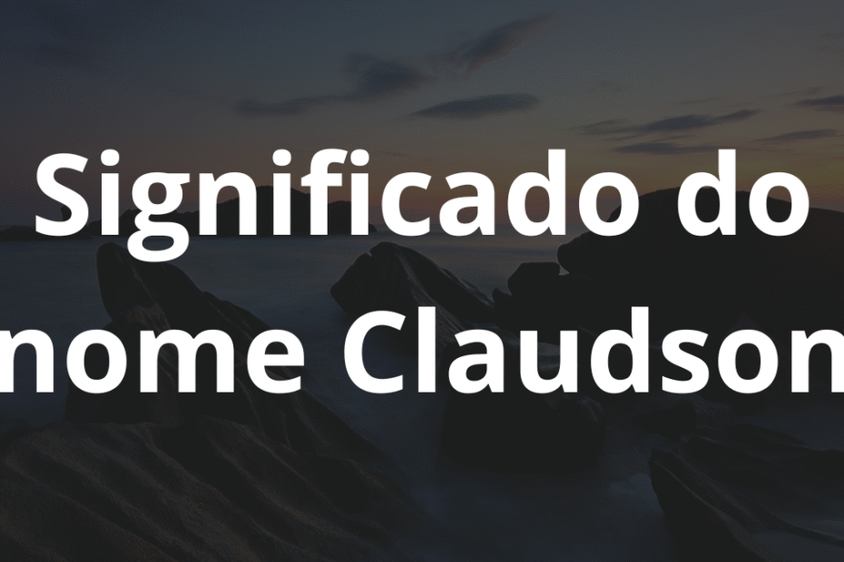 Significado do nome Claudson