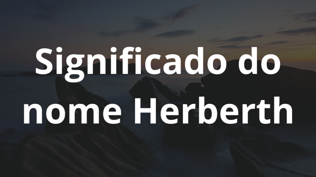 Significado do nome Herberth
