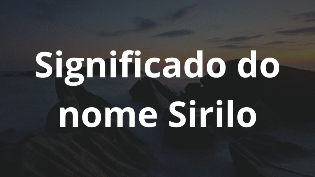 Significado do nome Sirilo