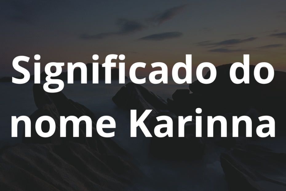 Significado do nome Karinna