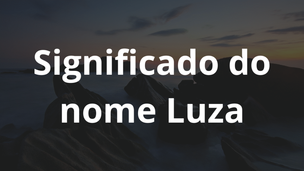 Significado do nome Luza