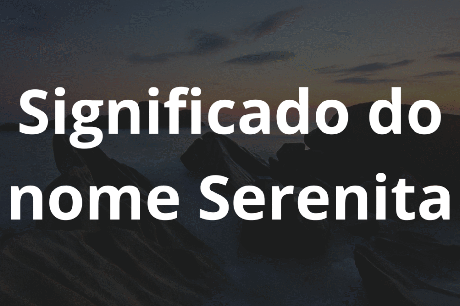 Significado do nome Serenita