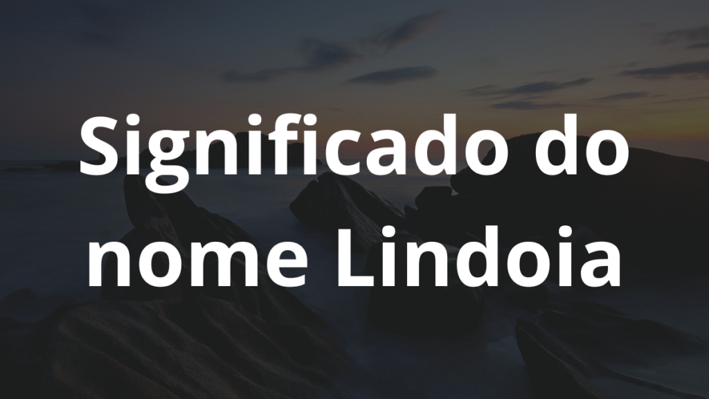 Significado do nome Lindoia