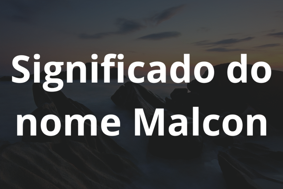 Significado do nome Malcon