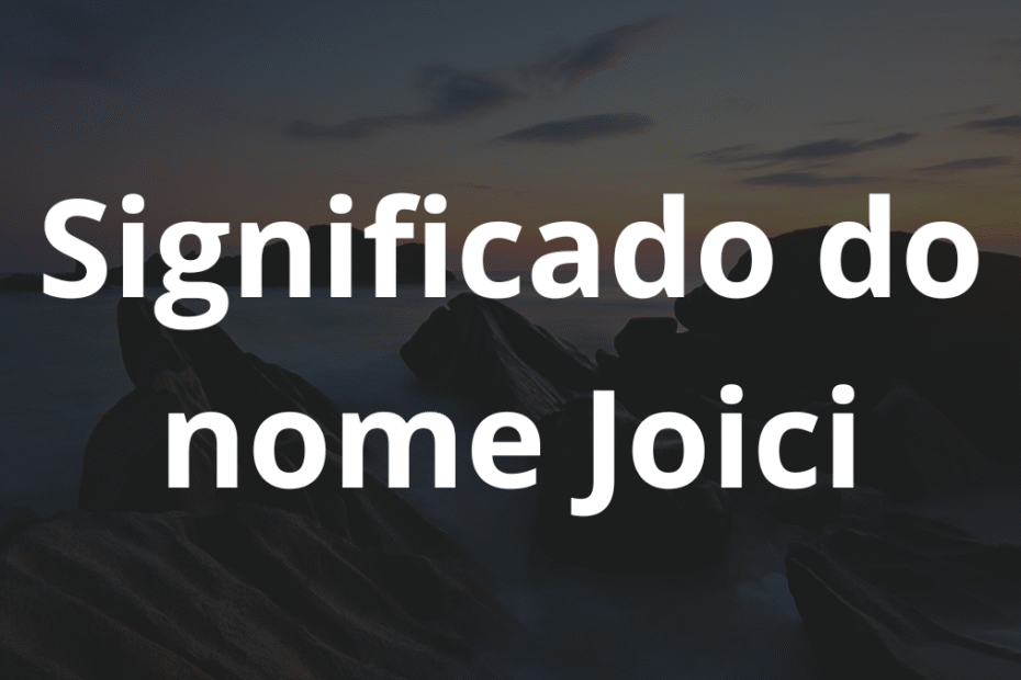 Significado do nome Joici