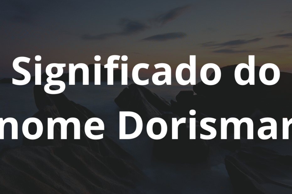 Significado do nome Dorismar