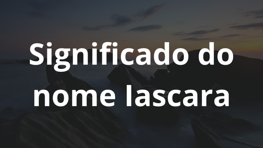 Significado do nome Iascara