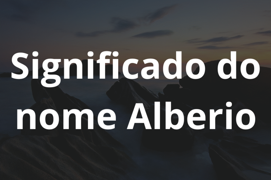 Significado do nome Alberio