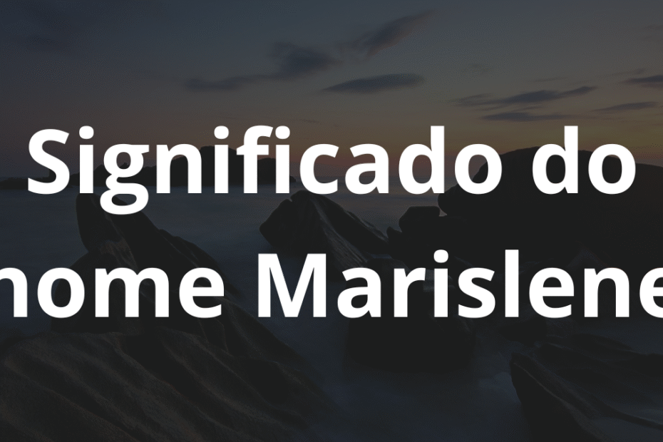 Significado do nome Marislene