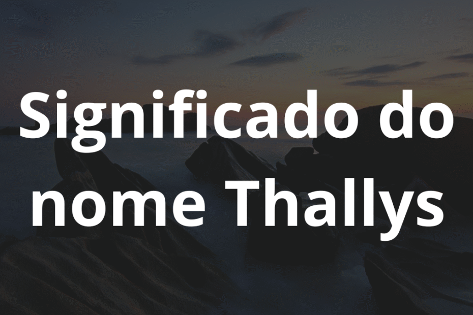 Significado do nome Thallys
