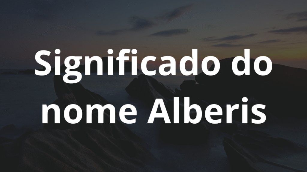 Significado do nome Alberis