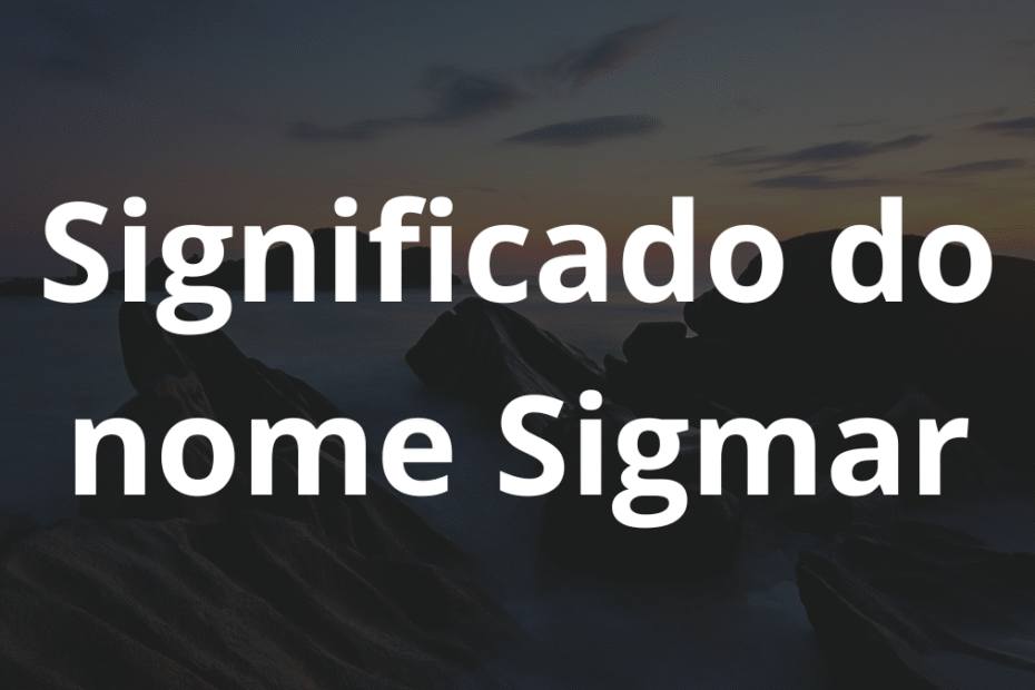Significado do nome Sigmar