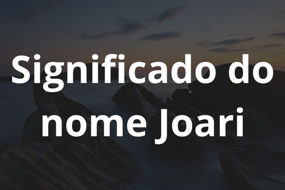 Significado do nome Joari