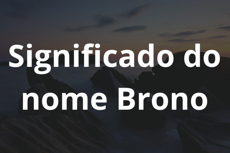 Significado do nome Brono