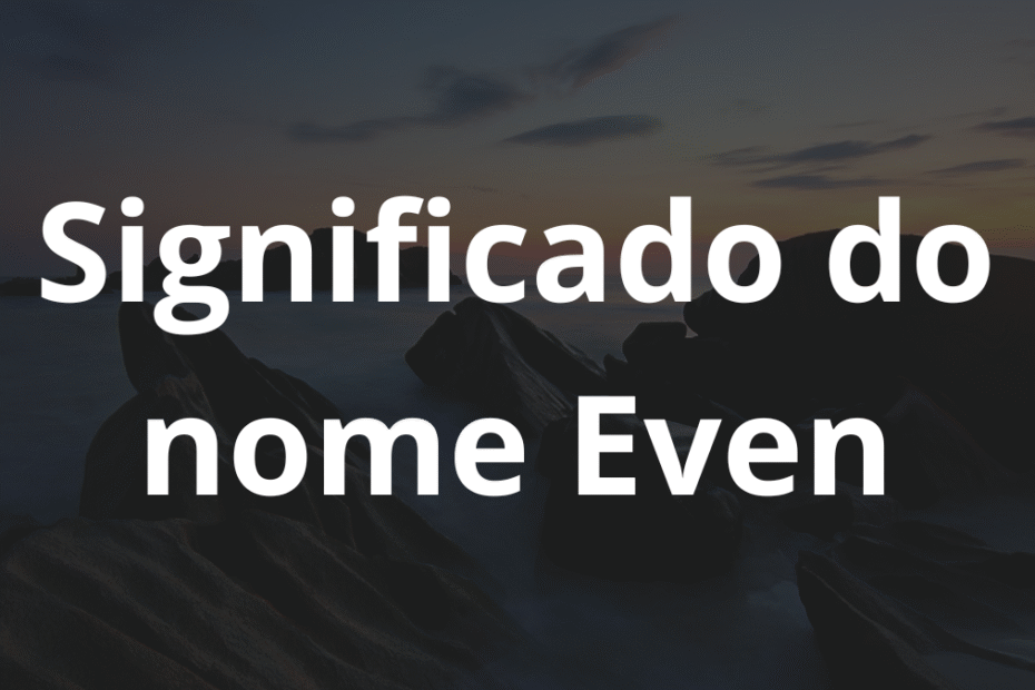 Significado do nome Even