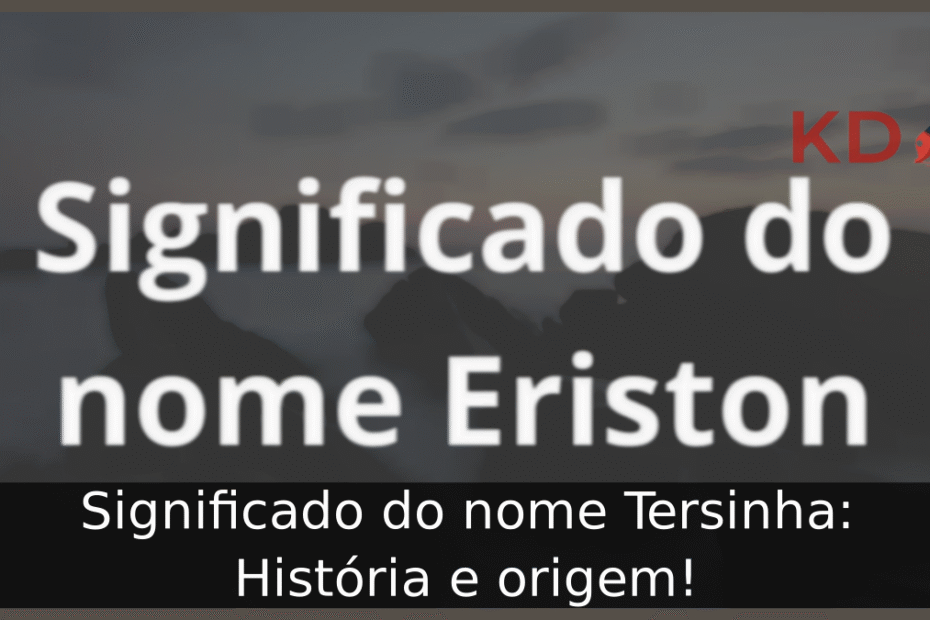 Significado do nome Eriston