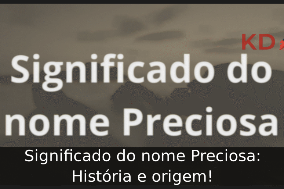 Significado do nome Preciosa