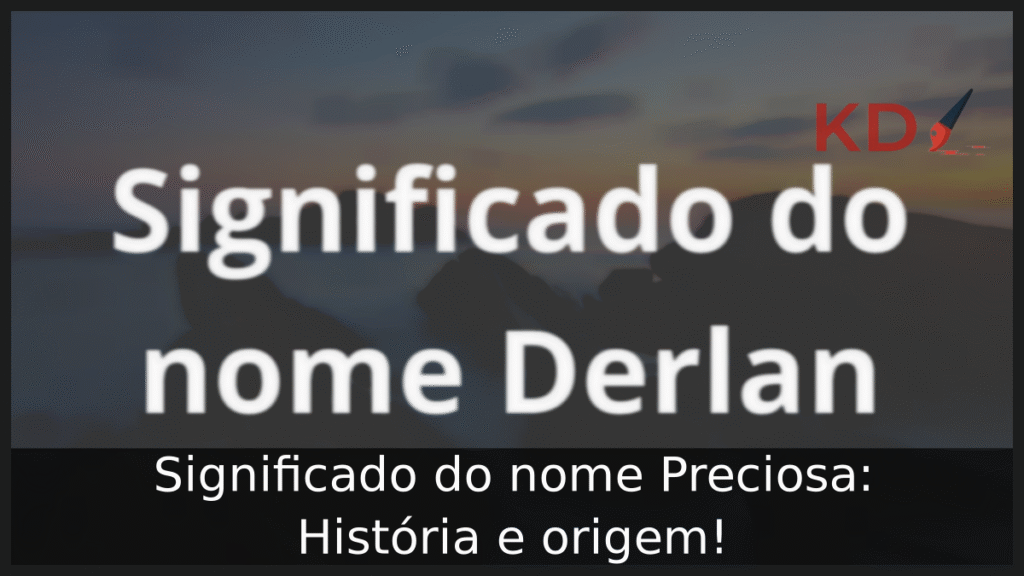 Significado do nome Derlan: História e origem! 1 Significado do nome Derlan